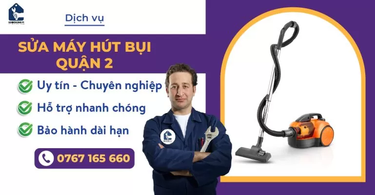 sửa máy hút bụi quận 2 suadienlanh.vn