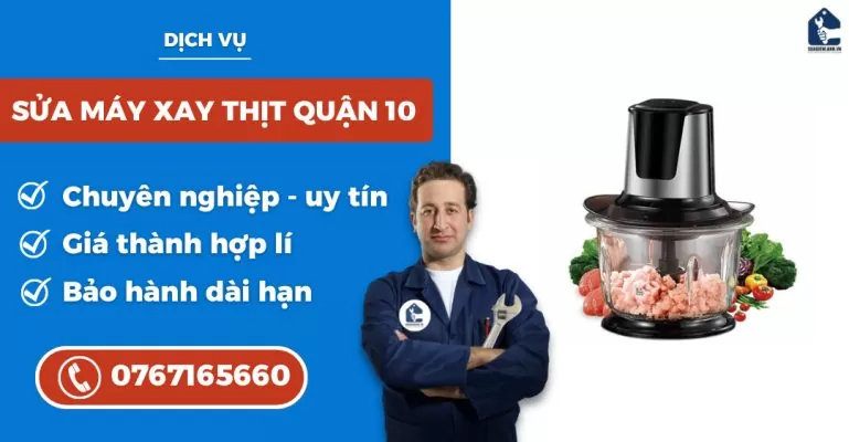 sửa máy xay thịt quận 10 suadienlanh.vn