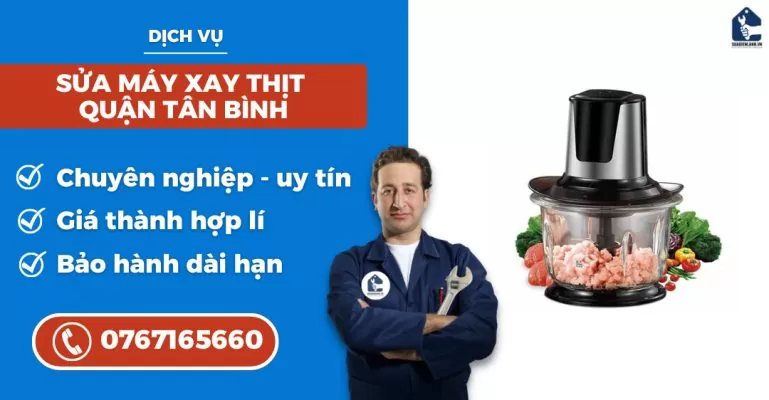 sửa máy xay thịt quận Tân Bình suadienlanh.vn