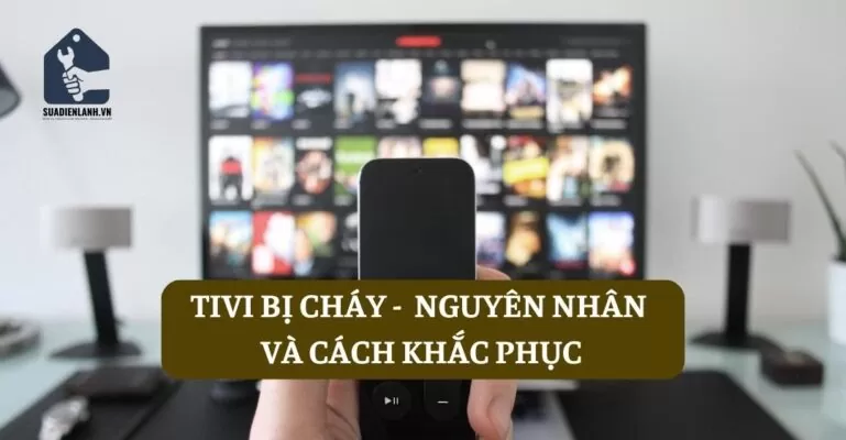 Tivi bị cháy