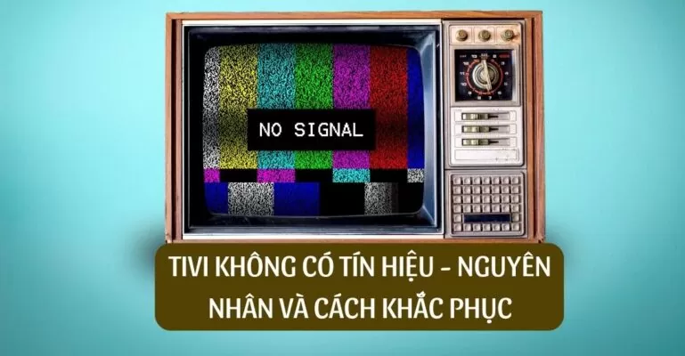 Tivi không có tín hiệu