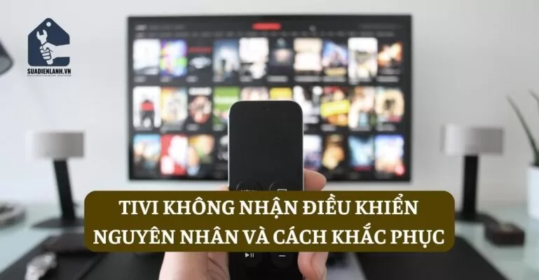 Tivi không nhận điều khiển