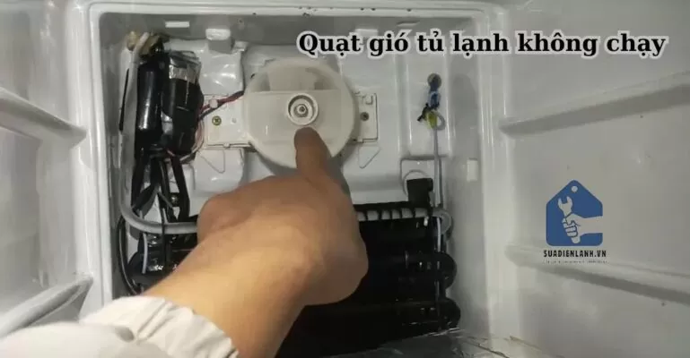 Quạt gió tủ lạnh không chạy
