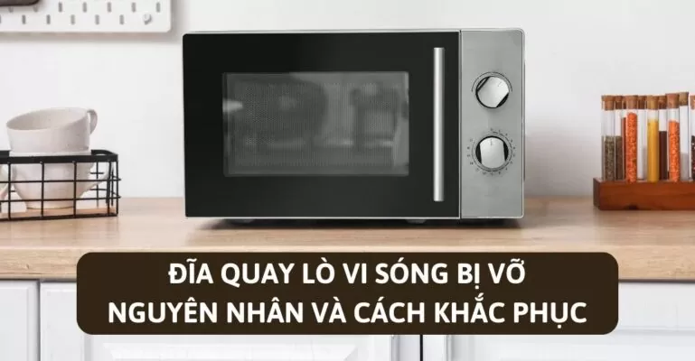Đĩa quay lò vi sóng bị vỡ