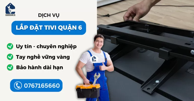 lắp đặt tivi quận 6 suadienlanh.vn