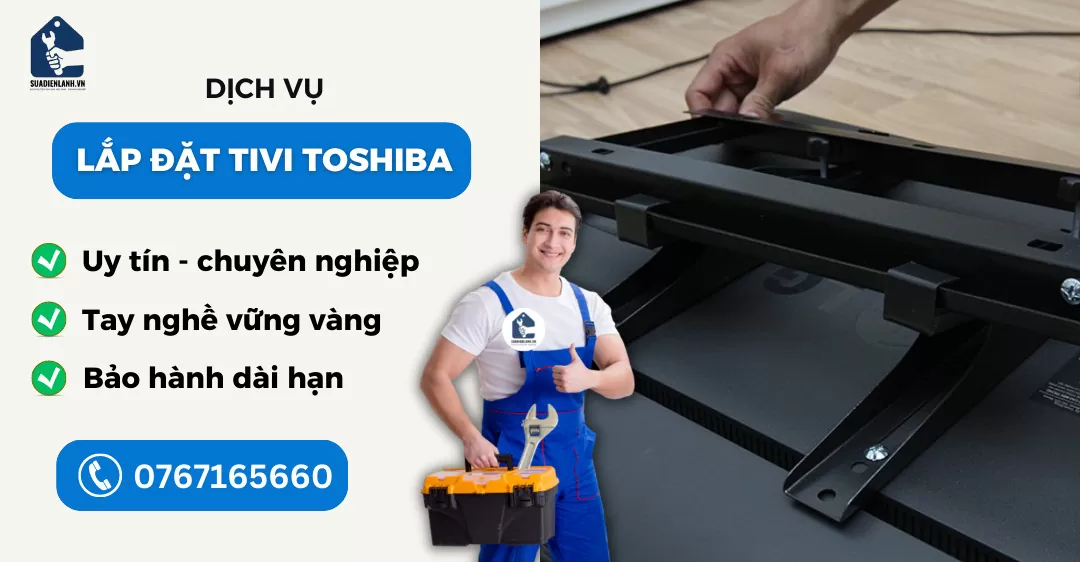 lắp đặt tivi tại Toshiba suadienlanh.vn