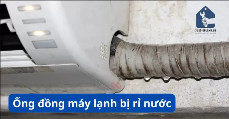 nhận biết ống đồng máy lạnh bị rỉ nước