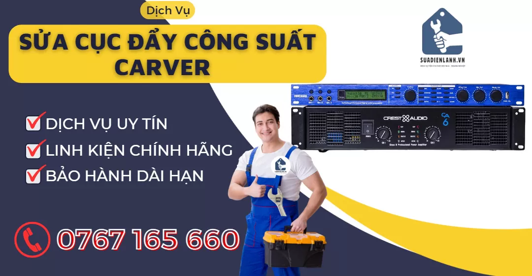 sửa cục đẩy công suất carver suadienlanh
