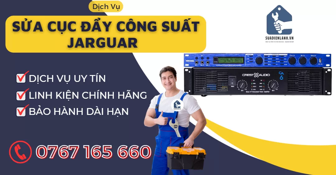 sửa cục đẩy công suất jarguar suadienlanh
