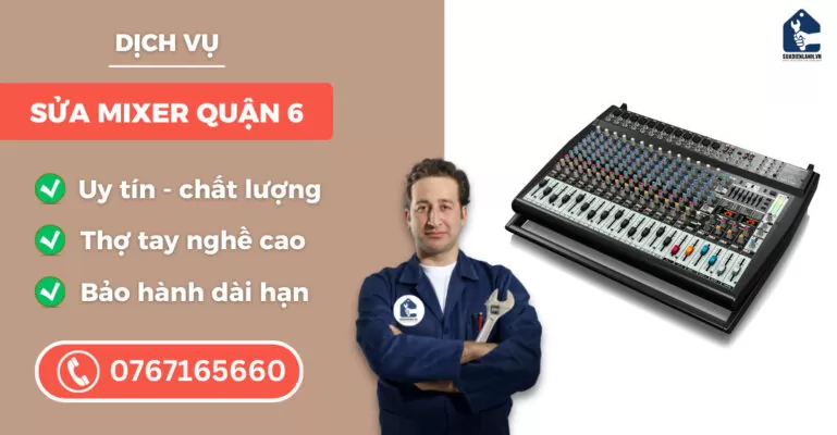 sửa mixer quận 6 suadienlanh.vn