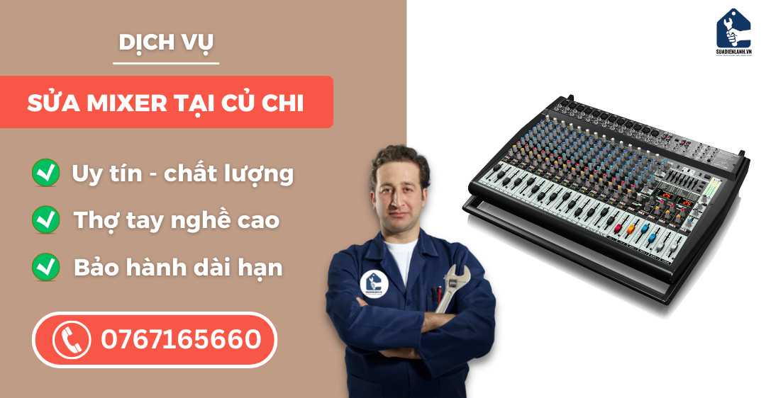 sửa mixer tại Củ Chi suadienlanh.vn