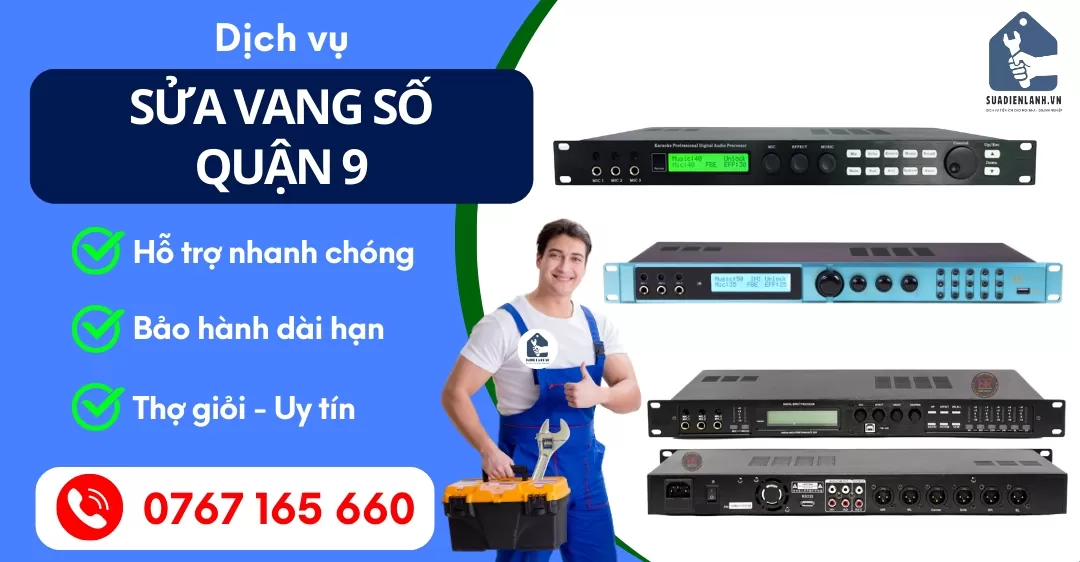 Sửa Vang Số Quận 9 Suadienlanh