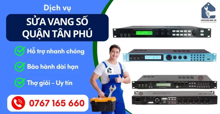 Sửa Vang Số Quận Tân Phú Suadienlanh