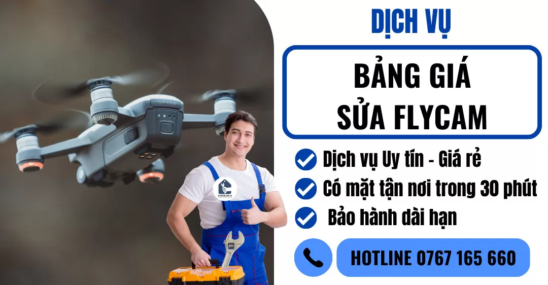 Bảng Giá Sửa Flycam suadienlanh.vn