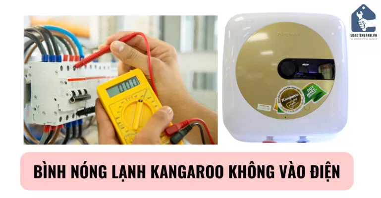 Bình nóng lạnh Kangaroo không vào điện