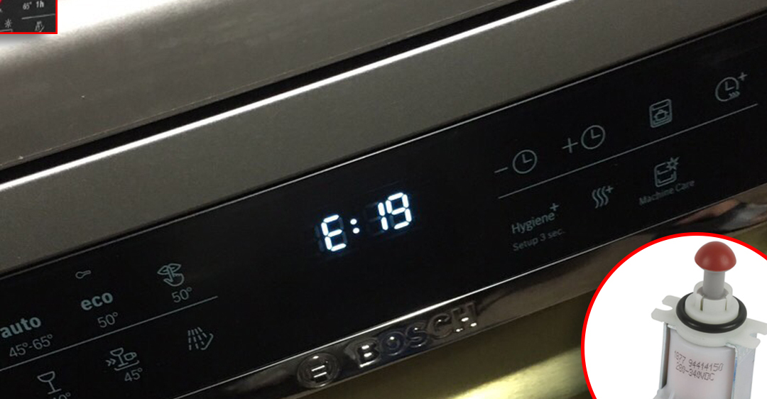 Nguyên nhân máy rửa chén Bosch bị lỗi E19