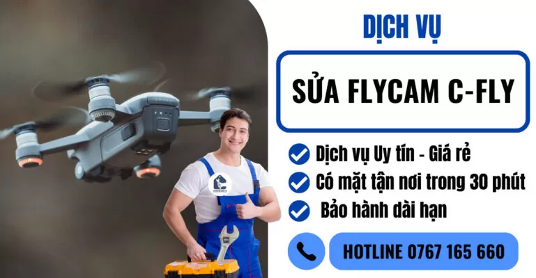 Sửa Flycam c-fly suadienlanh.vn