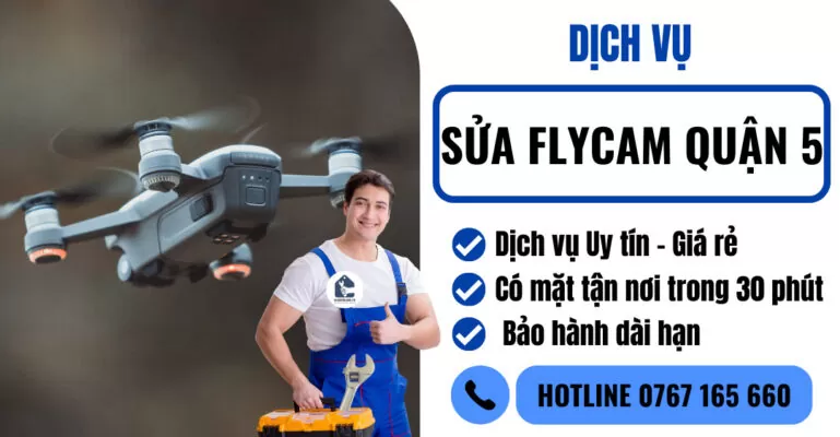 sửa flycam quận 5 suadienlanh.vn