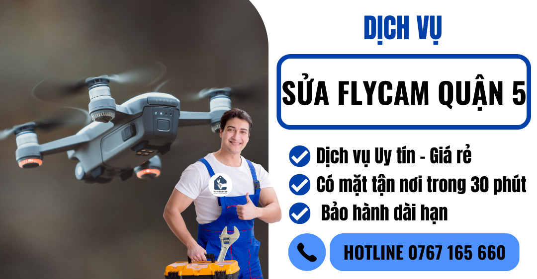 sửa flycam quận 5 suadienlanh.vn