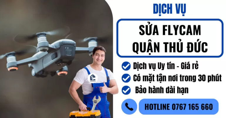 Sửa Flycam quận Thủ Đức suadienlanh.vn