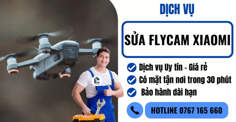 Sửa Flycam Xiaomi suadienlanh.vn