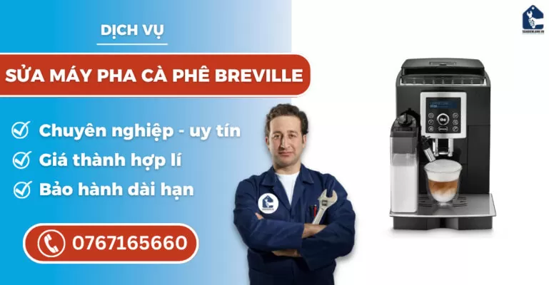 sửa máy pha cà phê breville suadienlanh.vn