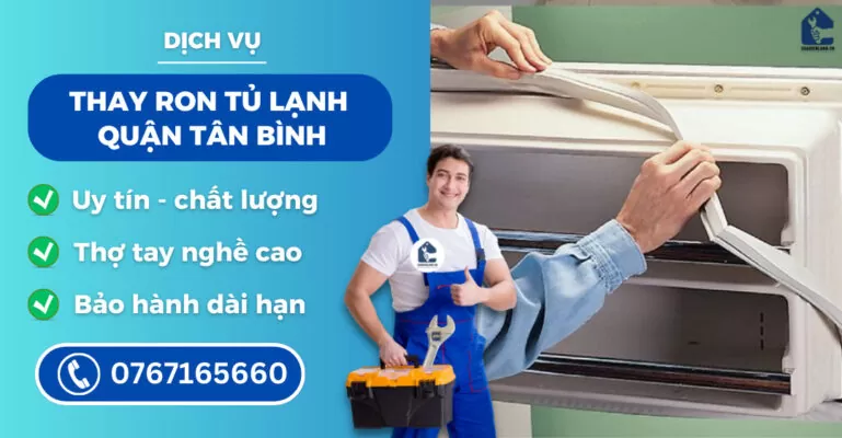 thay ron tủ lạnh quận Tân Bình suadienlanh.vn
