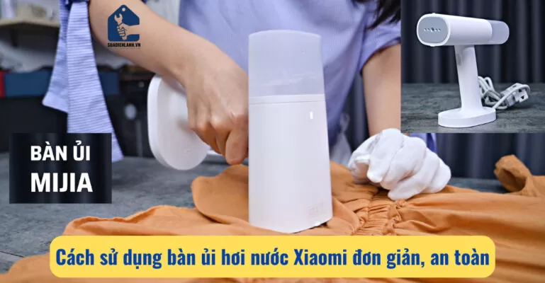 Cách sử dụng bàn ủi hơi nước xiaomi