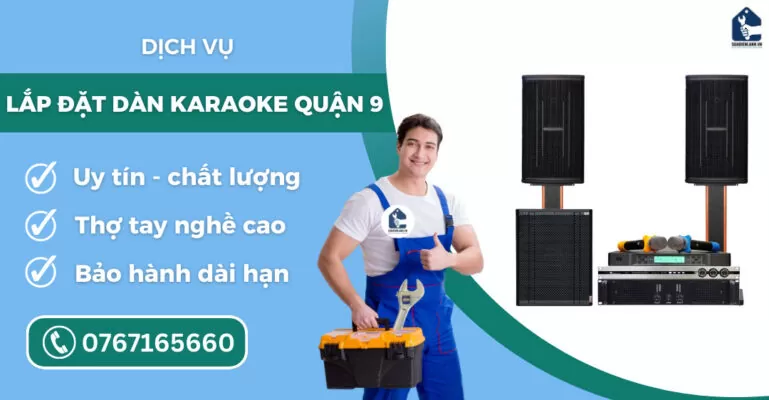 lắp đặt dàn karaoke quận 9 suadienlanh.vn