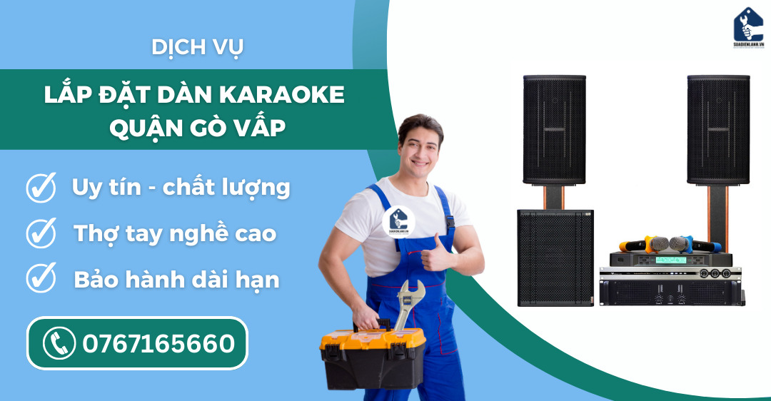 lắp đặt dàn karaoke quận Gò Vấp suadienlanh.vn