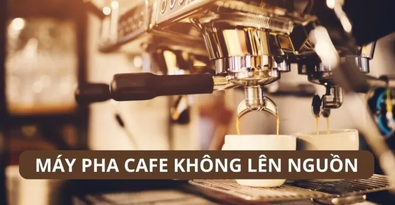 Máy pha cafe không lên nguồn