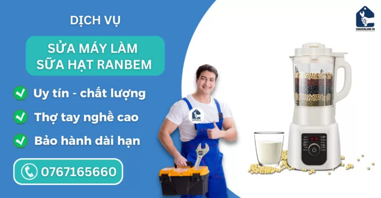 sửa máy làm sữa hạt Ranbem suadienlanh.vn