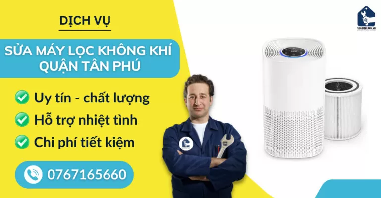 sửa máy lọc không khí quận Tân Phú suadienlanh.vn