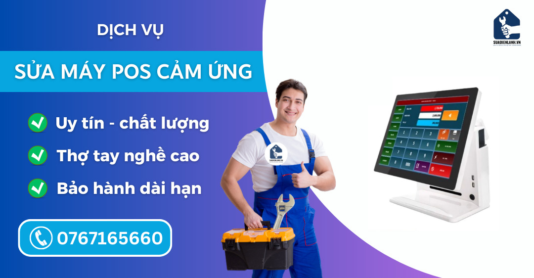 sửa máy pos cảm ứng suadienlanh.vn