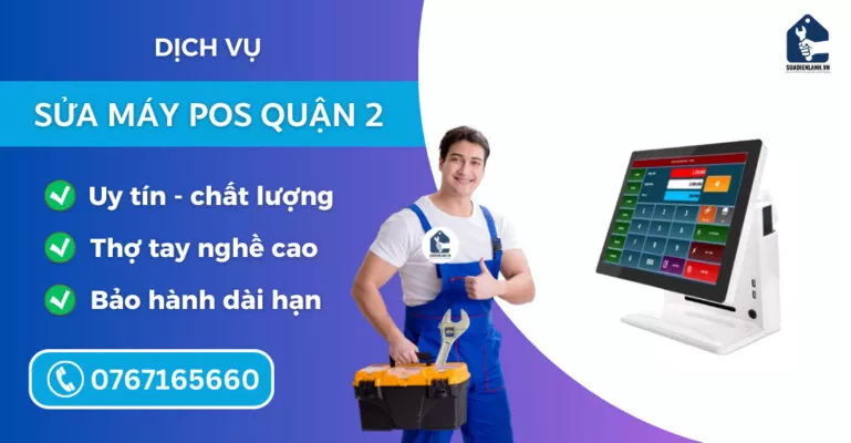 sửa máy pos quận 2 suadienlanh.vn