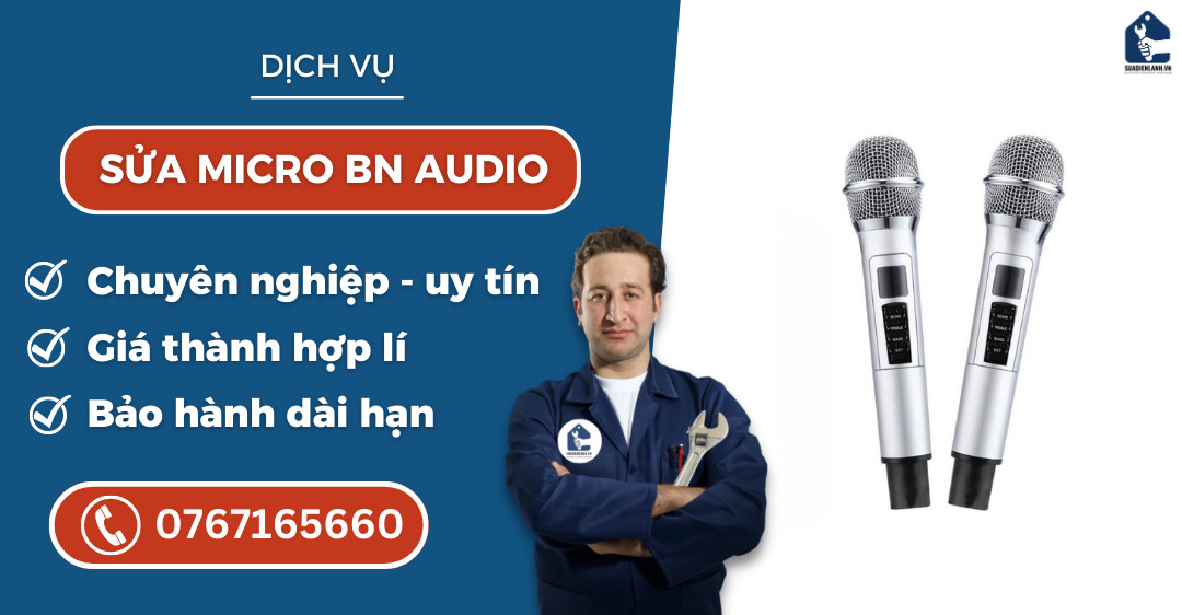 sửa micro Bn Audio suadienlanh.vn