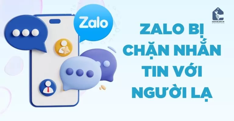Zalo bị chặn nhắn tin với người lạ