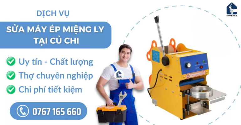 Sửa máy ép miệng ly tại Củ Chi suadienlanh.vn