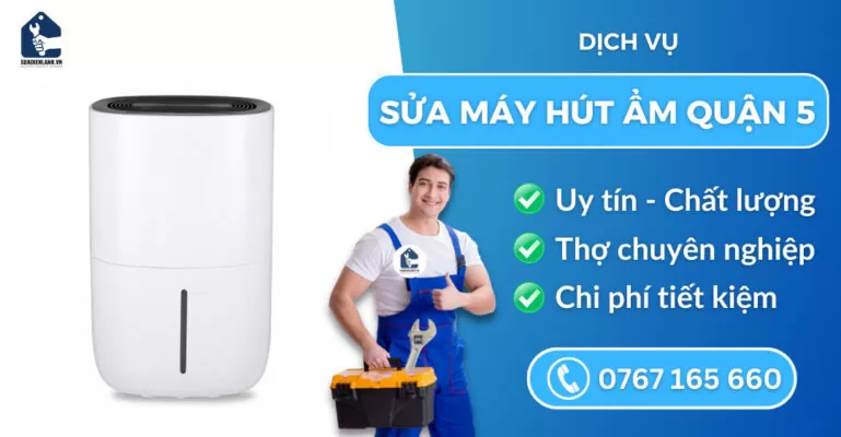 Sửa máy hút ẩm quận 5 suadienlanh.vn