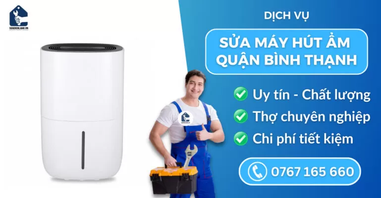 Sửa máy hút ẩm quận Bình Thạnh suadienlanh.vn