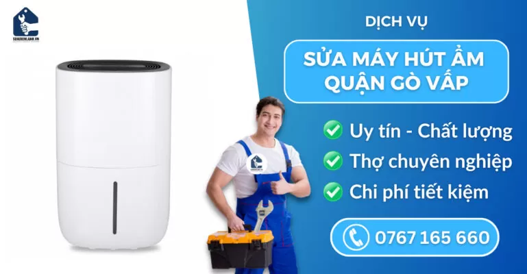 Sửa máy hút ẩm quận Gò Vấp suadienlanh.vn