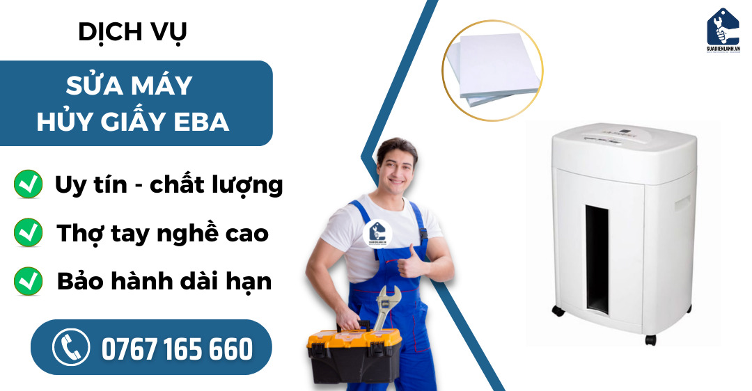 Sửa máy huỷ giấy EBA suadienlanh.vn