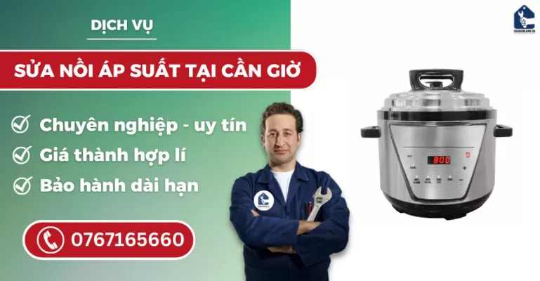 sửa nồi áp suất tại Cần Giờ suadienlanh.vn
