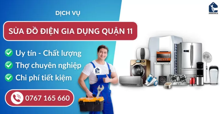 Sửa đồ điện gia dụng quận 11 suadienlanh.vn