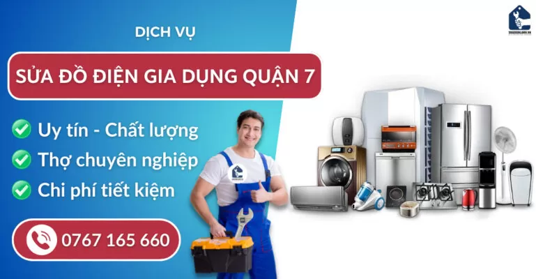 Sửa đồ điện gia dụng quận 7 suadienlanh.vn