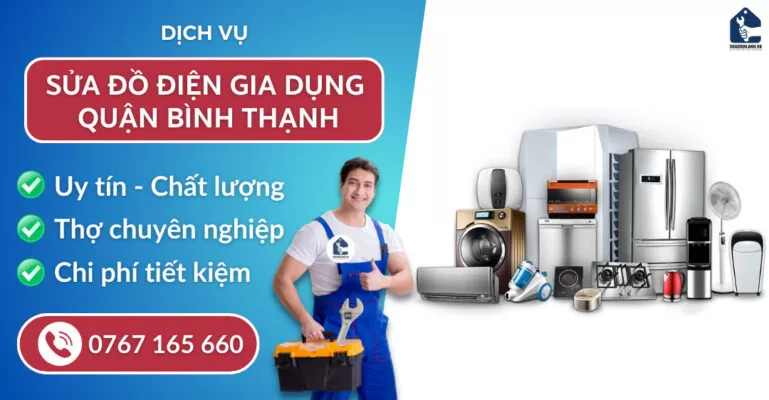 Sửa đồ điện gia dụng quận Bình Thạnh suadienlanh.vn