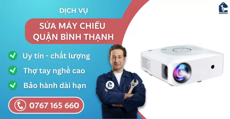 Sửa máy chiếu quận Bình Thạnh suadienlanh.vn