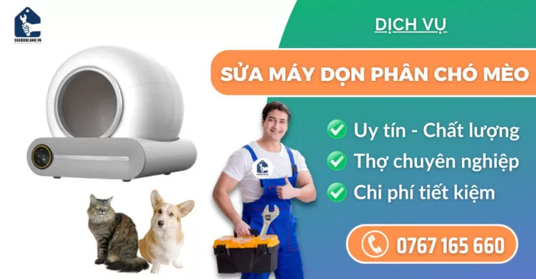Sửa máy dọn phân chó mèo suadienlanh.vn
