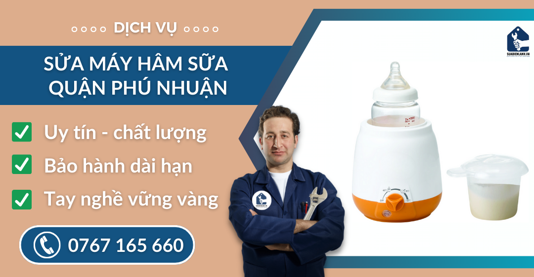 Sửa máy hâm sữa quận Phú Nhuận suadienlanh.vn
