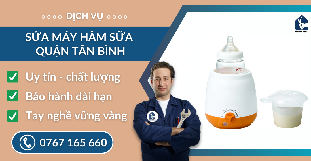 Sửa máy hâm sữa quận Tân Bình suadienlanh.vn